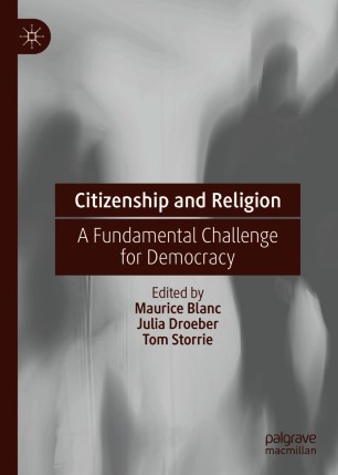 Citizenship and Religion : A Fundamental Challenge for Democracy