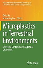 Microplastics in terrestrial environments : emerging contaminants and major challenges