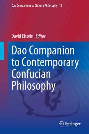 Dao Companion to Contemporary Confucian Philosophy