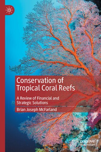 Conservation of Tropical Coral Reefs