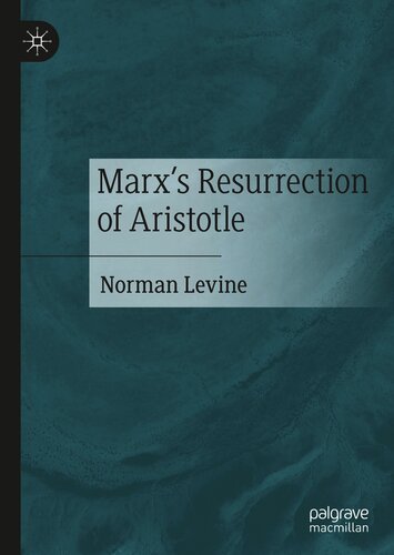 Marx's resurrection of Aristotle