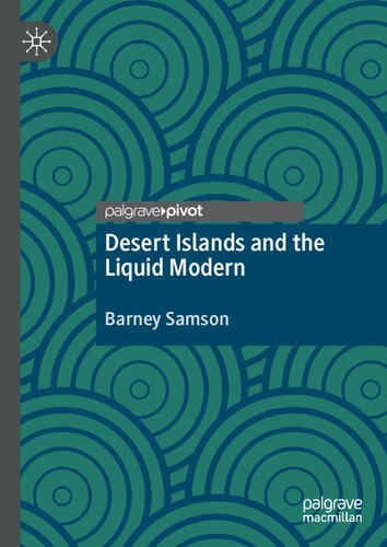 Desert Islands and the Liquid Modern