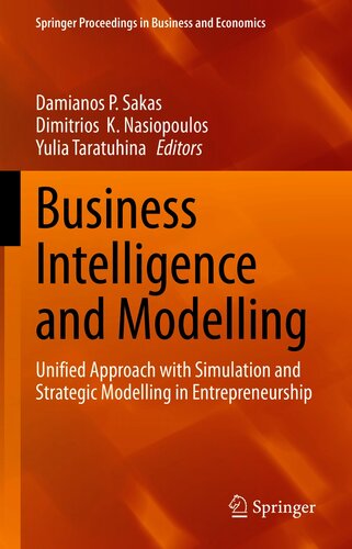 Business intelligence and modelling  : unified approach with simulation and strategic modelling in entrepreneurship