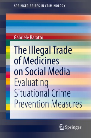 The Illegal Trade of Medicines on Social Media Evaluating Situational Crime Prevention Measures