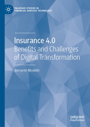Insurance 4.0 : Benefits and Challenges of Digital Transformation