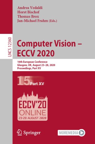 Computer Vision - ECCV 2020 : 16th European Conference, Glasgow, UK, August 23-28, 2020, Proceedings, Part XV