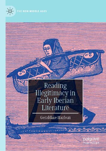 Reading Illegitimacy in Early Iberian Literature