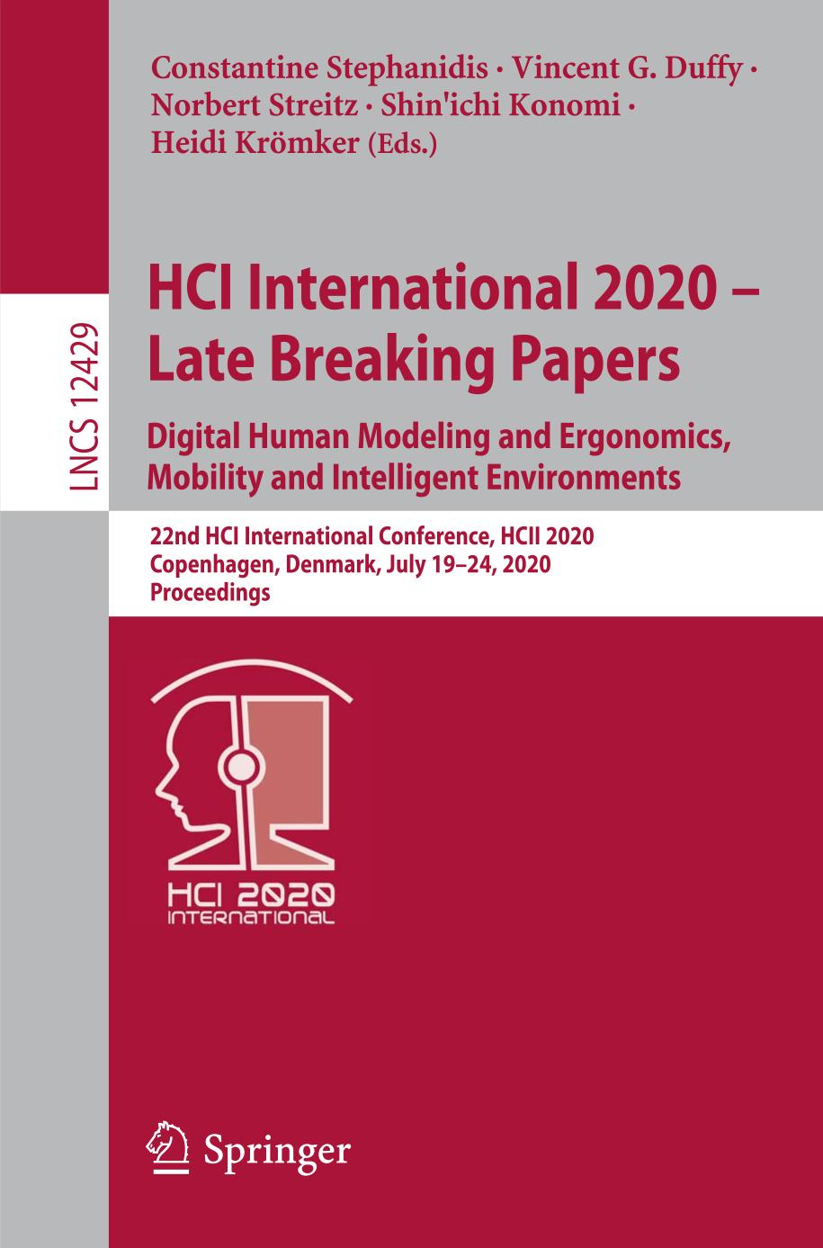 HCI International 2020 - Late Breaking Papers: Digital Human Modeling and Ergonomics, Mobility and Intelligent Environments : 22nd HCI International Conference, HCII 2020, Copenhagen, Denmark, July 19-24, 2020, Proceedings