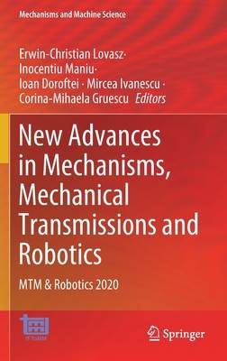 New Advances in Mechanisms, Mechanical Transmissions and Robotics