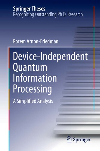 Device-Independent Quantum Information Processing : A Simplified Analysis