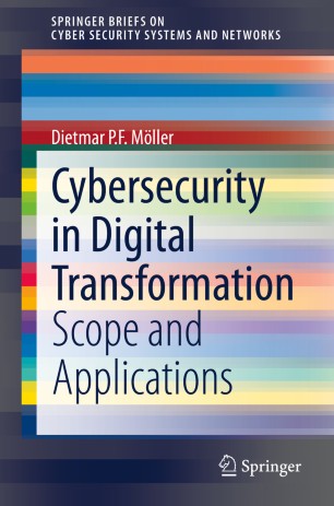 Cybersecurity in Digital Transformation : Scope and Applications