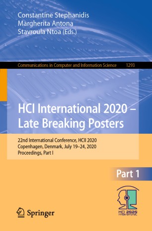 HCI International 2020 - Late Breaking Posters : 22nd International Conference, HCII 2020, Copenhagen, Denmark, July 19-24, 2020, Proceedings, Part I