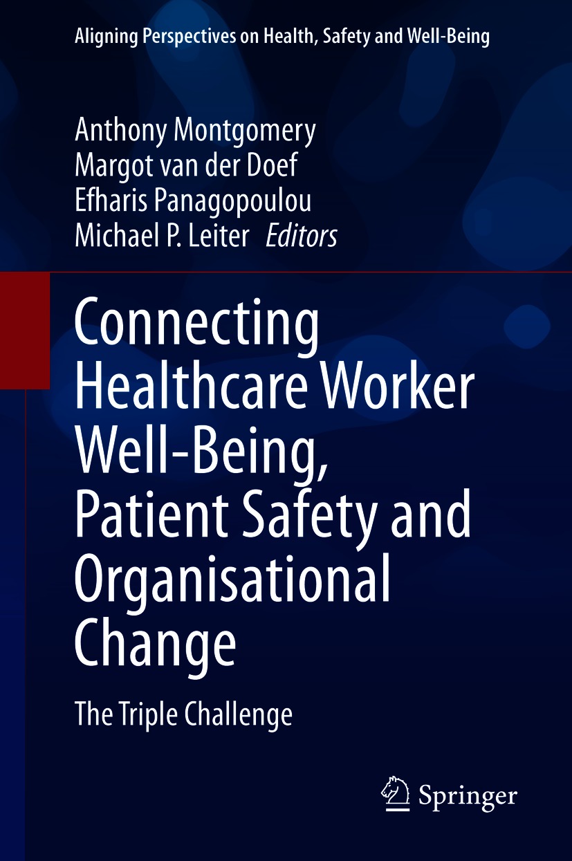 Connecting Healthcare Worker Well-Being, Patient Safety and Organisational Change : The Triple Challenge