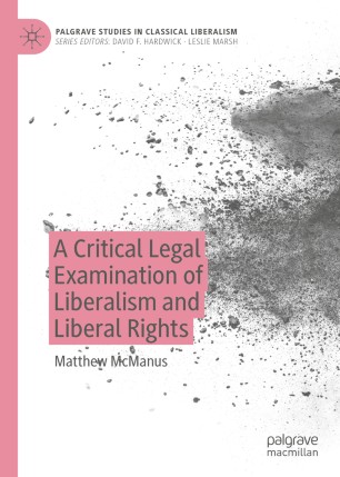 A critical legal examination of liberalism and liberal rights