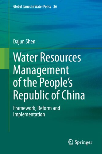 Water resources management of the People's Republic of China : framework, reform and implementation