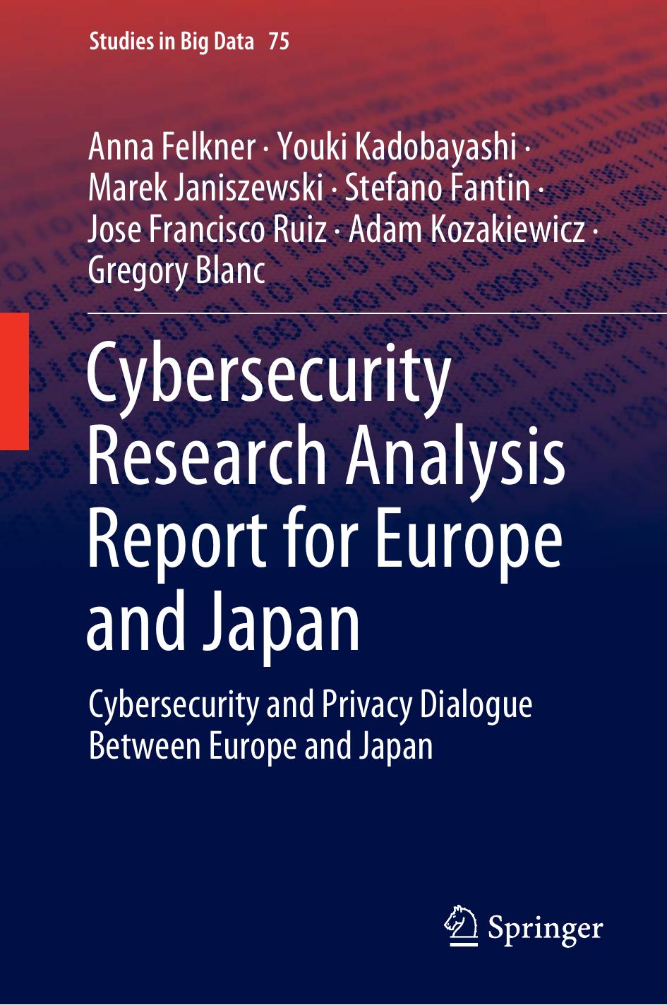 Cybersecurity research analysis report for Europe and Japan : cybersecurity and privacy dialogue between Europe and Japan