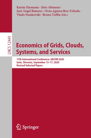 Economics of Grids, Clouds, Systems, and Services 17th International Conference, GECON 2020, Izola, Slovenia, September 15-17, 2020, Revised Selected Papers