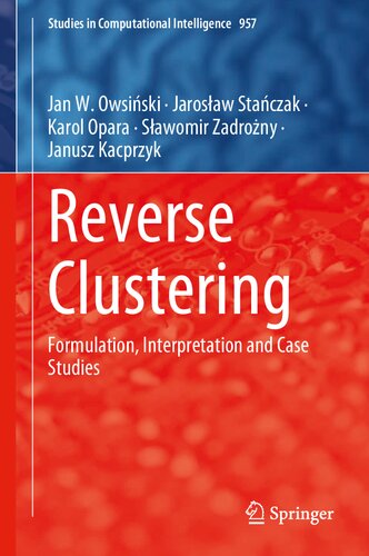 REVERSE CLUSTERING : formulation, interpretation and case studies.