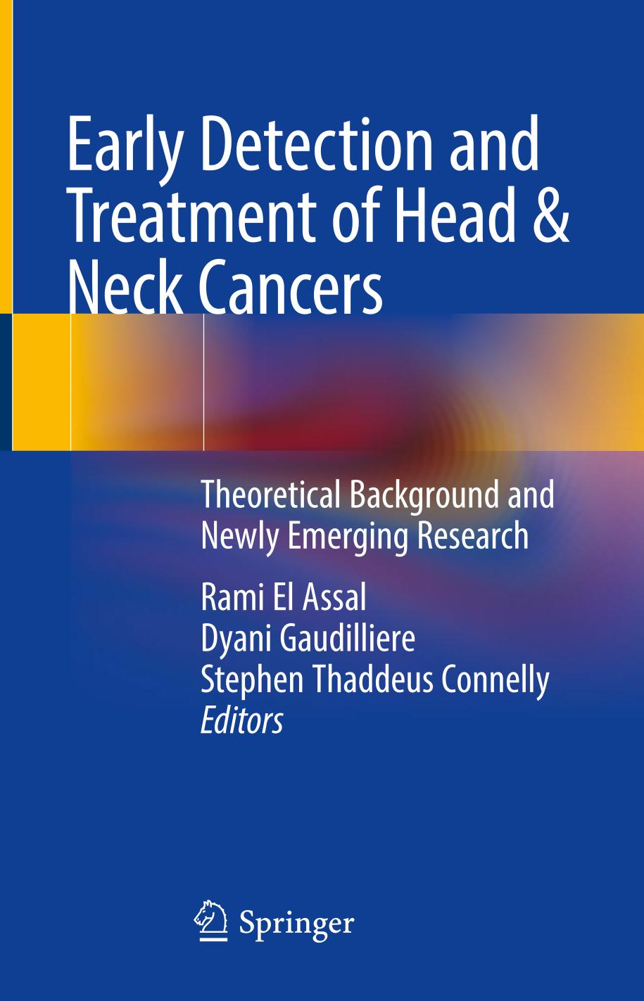 Early detection and treatment of head & neck cancers. Theoretical background and newly emerging research