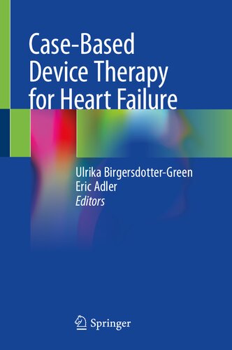 Case-Based Device Therapy for Heart Failure