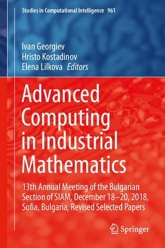 Advanced computing in industrial mathematics 13th annual meeting of the Bulgarian Section of SIAM, December 18-20, 2018, Sofia, Bulgaria : revised selected papers