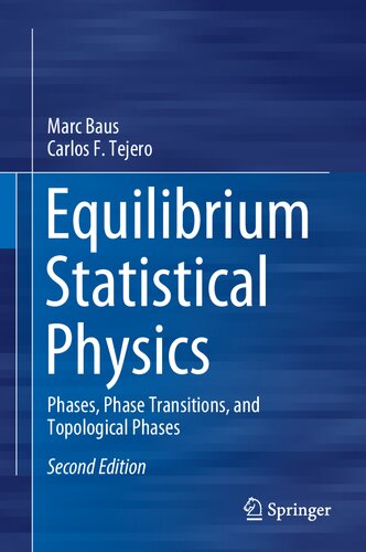 Equilibrium Statistical Physics Phases, Phase Transitions, and Topological Phases