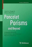 Poncelet Porisms and Beyond