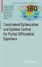 Constrained Optimization and Optimal Control for Partial Differential Equations