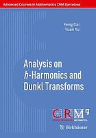 Analysis on H-Harmonics and Dunkl Transforms