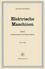 Elektrische Maschinen : Zweiter Band Synchronmaschinen und Einankerumformer