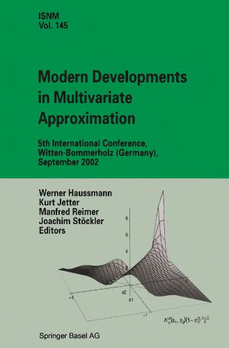 Modern developments in multivariate approximation : 5th international conference, Witten-Bommerholz (Germany), September 2002