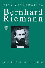 Bernhard Riemann 1826-1866 : Wendepunkte in der Auffassung der Mathematik