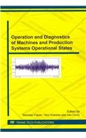 Operation and diagnostics of machines and production systems operational states : special topic volume