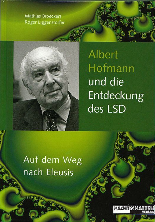 Albert Hofmann Und Die Entdeckung Des Lsd