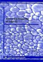 Mechanical properties of solids XI : bselected, peer reviewed papers from the XI Congress on Mechanical Properties of Solids 2008, Universidad de Cádiz, 9-12 Steptember, 2008