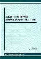 Advances in Structural Analysis of Advanced Materials : Selected, Peer Reviewed Papers from the International Conference on Structural Analysis of Advanced Materials (ICSAAM - 2009), September 7-10, 2009, Tarbes, France.