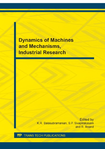 Dynamics of machines and mechanisms, industrial research : selected, peer reviewed papers from the 2014 international mechanical engineering congress (IMEC 2014), June 13-15, 2014, Tamil Nadu, India