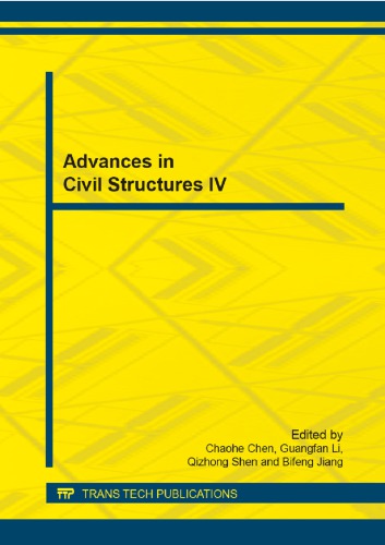 Advances in civil structures IV : selected, peer reviewed papers from the 4th International Conference on Civil, Architecture and Building Materials (CEABM 2014), May 24-25, 2014, Haikou, China