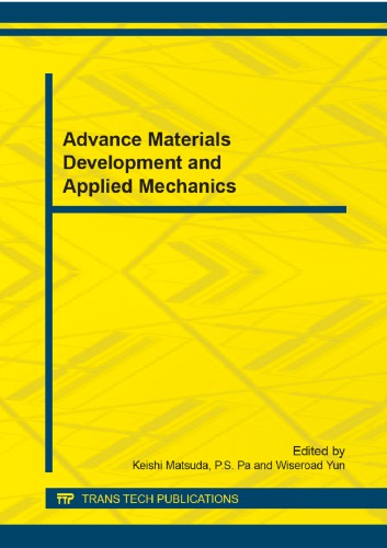 Advance materials development and applied mechanics : selected, peer reviewed papers from the 3rd International Conference on Advanced Materials Design and Mechanics (ICAMDM2014), May 23-24, 2014, Singapore