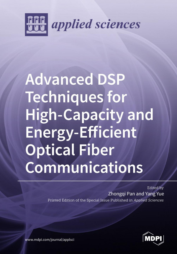 Advanced DSP Techniques for High-Capacity and Energy-Efficient Optical Fiber Communications.