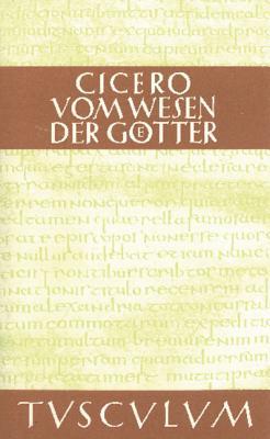 Vom Wesen Der G�tter / de Natura Deorum