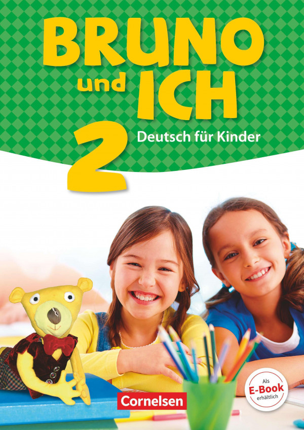 Bruno und ich 2 : Deutsch für Kinder.