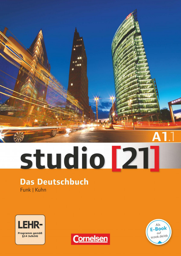 Studio (21) A1.1. [Kurs- und Übungsbuch]. / Übungen: Laura Nielsen und Kerstin Rische