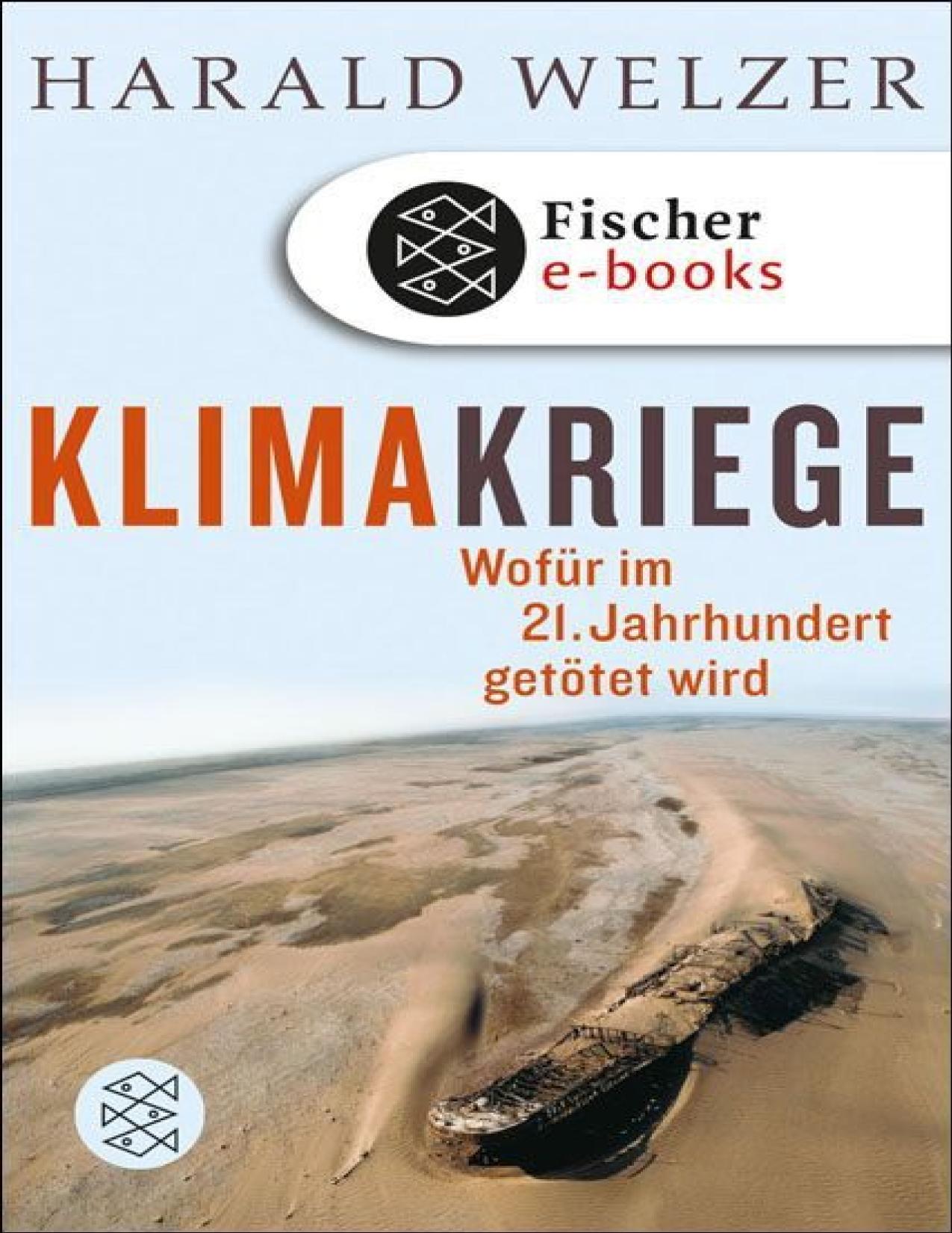 Klimakriege : Wofür im 21. Jahrhundert getötet wird