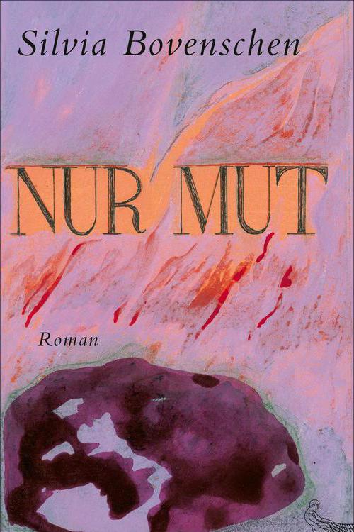 Nur Mut Roman