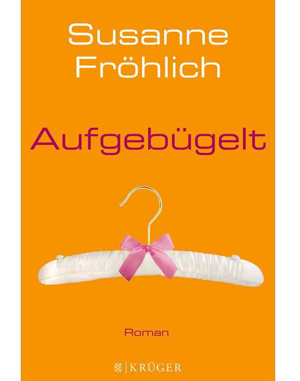 Aufgebügelt Roman