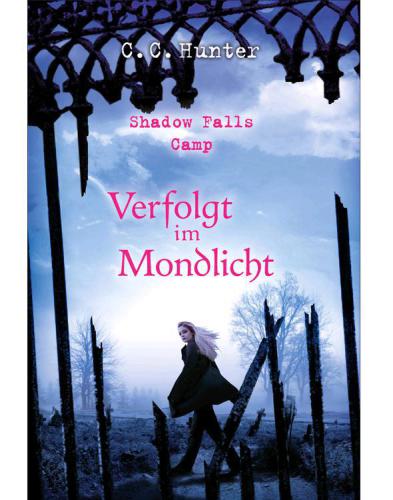 Shadow Falls Camp - Verfolgt im Mondlicht Band 4