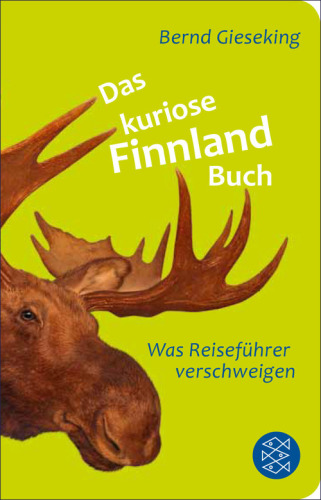 Das kuriose Finnland-Buch Was Reiseführer verschweigen