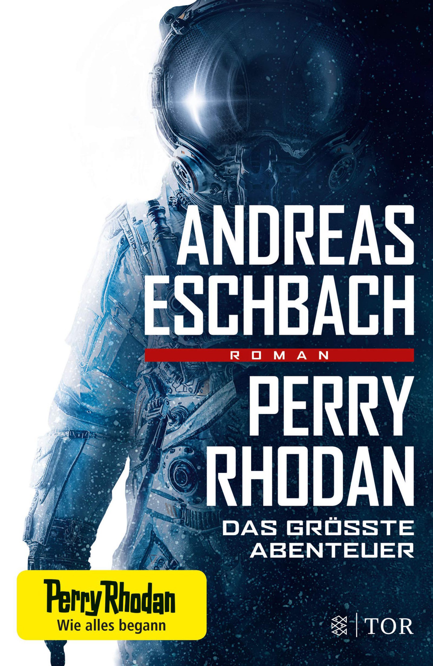 Perry Rhodan - Das größte Abenteuer Roman