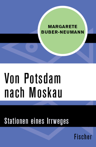 Von Potsdam nach Moskau Stationen eines Irrweges